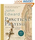 Practical Praying: Using the Rosary to Enhance Your Life