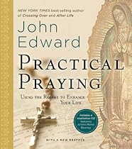 Practical Praying: Using the Rosary to Enhance Your Life Practical Praying: Using the Rosary to Enhance Your Life