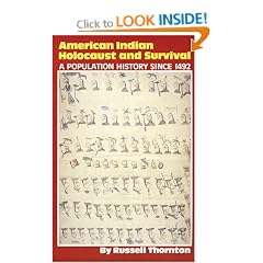 American Indian Holocaust and Survival: A Population History Since 1492