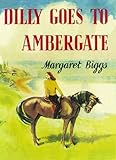 Dilly goes to Ambergate