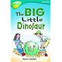 Oxford Reading Tree: Stage 9: TreeTops: The Big Little Dinosaur (Treetops Fiction)
