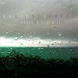 Aaron Strumpel Vespers I & II