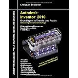 Autodesk Inventor 2010: Grundlagen in Theorie und Praxisvon "Christian Schlieder"