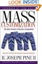 Mass Customization: The New Frontier in Business Competition