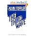The Third Wave: The Classic Study of Tomorrow