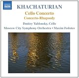 Khachaturian: Cello Concerto (Cello Concerto/ Concerto-Rhapsody)