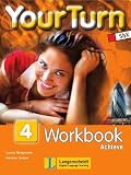 Your Turn 4. Workbook Achieve: 8. Schulstufe