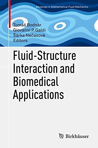 Fluid-Structure Interaction and Biomedical Applications (Advances in Mathematical Fluid Mechanics)