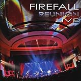 Firefall Reunion Live`