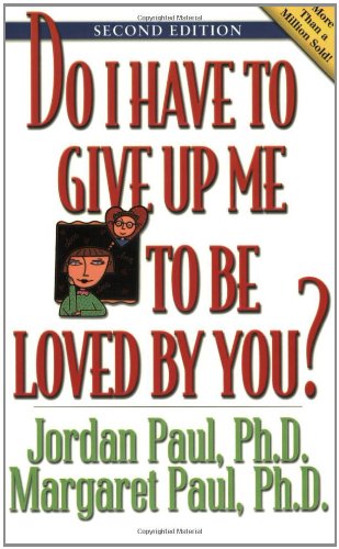 Do I Have to Give Up Me to Be Loved by You? (Second Edition) Book Image