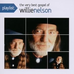 Playlist: The Very Best Gospel of Willie Nelson