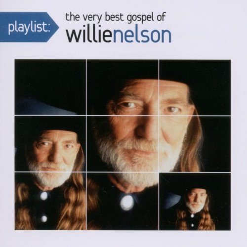 Willie Nelson - Playlist: The Very Best of Willie Nelson - Zortam Music