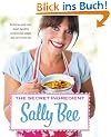 The Secret Ingredient: Delicious, Easy Recipes Which Might Just Save Your Life