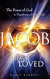 Jacob I Have Loved