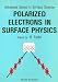 Book Polarized Electrons in Surface Physics (Advanced Series in Surface Science)