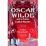 oscar wilde and a game called murder a mystery oscar wilde mysteries