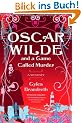 Oscar Wilde and a Game Called Murder: A Mystery (Oscar Wilde Mysteries)