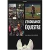 L'endurance �questre : Conseils pratiques � l'usage des d�butants
