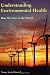 Understanding Environmental Health: How We Live in the World