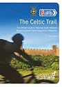 The Celtic Trail: The Official Guide to National Cycle Network Routes 4 and 47 from Fishguard to Chepstow (Sustrans National Cycle Network)