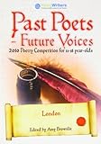 Past poets - future voices. London