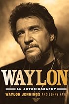 Waylon: An Autobiography Waylon: An Autobiography