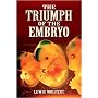 The Triumph of the Embryo