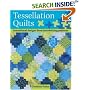 Tessellation Quilts: Sensational Designs From Interlocking Patterns