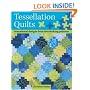 Tessellation Quilts: Sensational Designs From Interlocking Patterns
