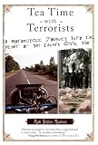 Tea Time with Terrorists: A Motorcycle Journey into the Heart of Sri Lanka's Civil War