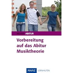 Vorbereitung auf das Abitur. Musiktheorie