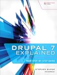Drupal 7 Explained: Your Step-by-Step...