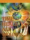 Time Heals All Wounds