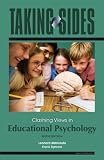 Taking Sides: Clashing Views in Educational Psychology, 6/e with FREE Annual Editions: Assessment and Evaluation 10/11 CourseSmart eBook Taking Sides: Clashing Views in Educational Psychology, 6/e with FREE Annual Editions: Assessment and Evaluation 10/11 CourseSmart eBook