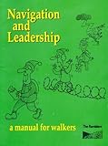 Navigation and leadership : a manual for walkers