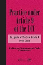 PRACTICE UNDER ARTICLE 9 OF THE UCC