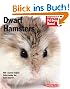 Dwarf Hamsters: Everything about Purchase, Care, Nutrition, and Behavior (Barron's Complete Pet Owner's Manuals)