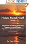 Holistic Mental Health- Revised: A Comparison of Traditional and Alternative Treatments for Mental Disorders