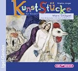 Kunst-St&uuml;cke f&uuml;r Kinder. Marc Chagall - Das Brautpaar mit dem Eiffelturm