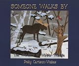 Someone Walks By: The Wonders of Winter Wildlife Image