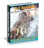 The Rapture According to the Apostle Paul: God's Guarantee of a Pre-Tribulation Rapture