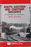 South Eastern and Chatham Railways : a marriage of convenience