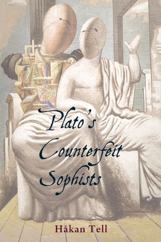 Plato's Counterfeit Sophists (Hellenic Studies Series), by Hakan Tell