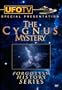 Forgotten History Series: The Cygnus Mystery