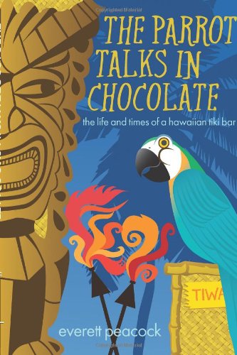 The Parrot Talks in Chocolate by Everett Peacock