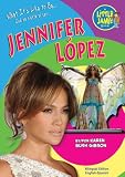 Jennifer Lopez (Little Jamie Books: What It's Like to Be)