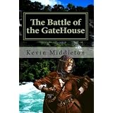 The Battle of the GateHouse (The Last Age) ~ Kevin Middleton