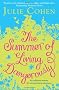 The Summer of Living Dangerously