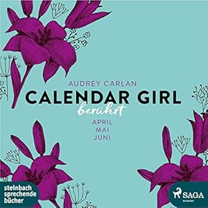 Berührt (Calendar Girl 4 - 6)