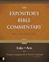 Expositor's Bible Commentary. Volume 10. Luke-Acts. Revised Edition (Expositor's Bible Commentary)